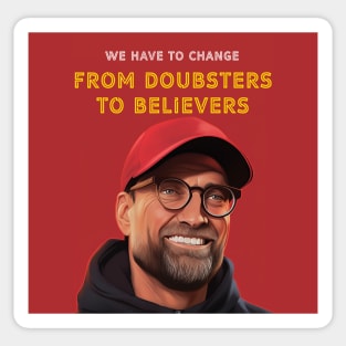 From Doubsters to Believers Klopp LFC Sticker